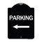 Signmission Parking With Left Arrow Heavy-Gauge Aluminum Architectural Sign, 24" x 18", BW-1824-24624 A-DES-BW-1824-24624 - alternate 1